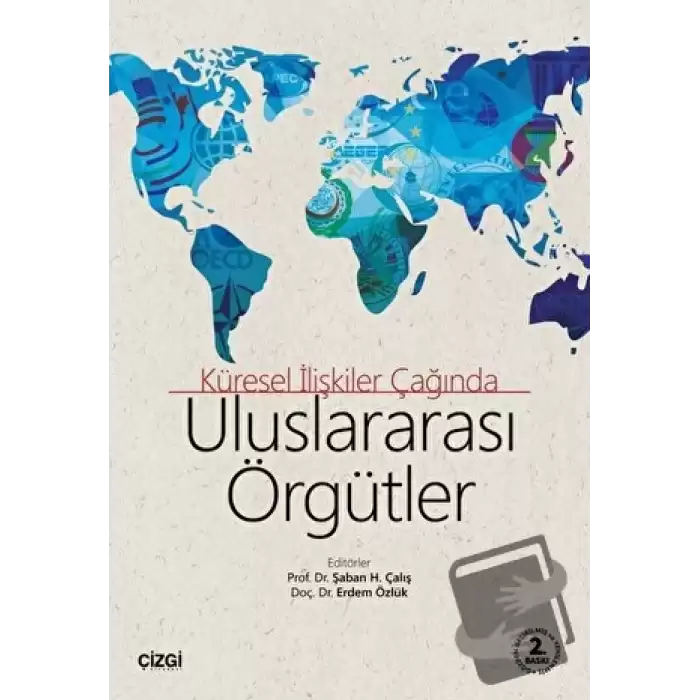 Uluslararası Örgütler - Küresel İlişkiler Çağında