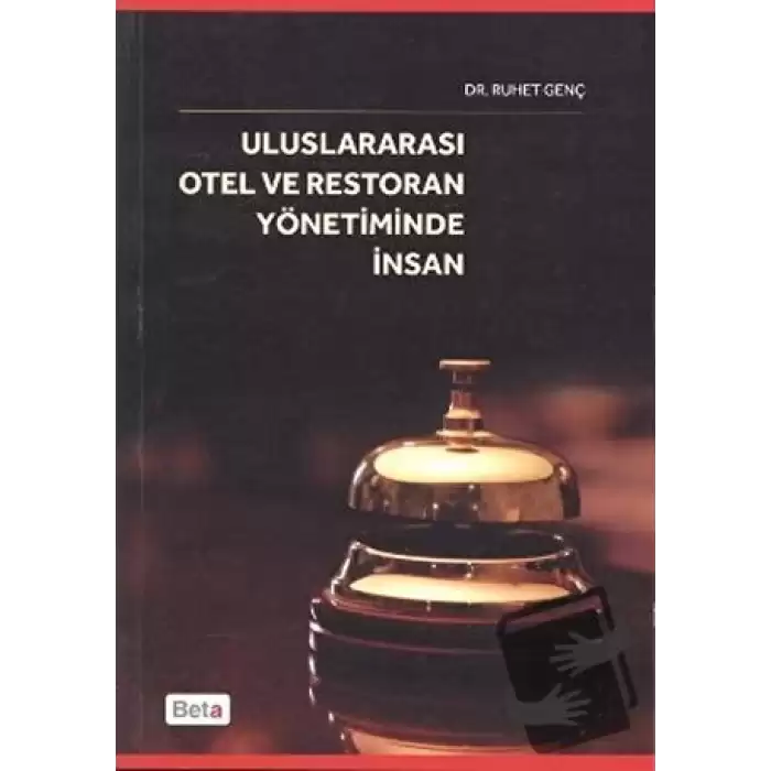 Uluslararası Otel ve Restoran Yönetiminde İnsan