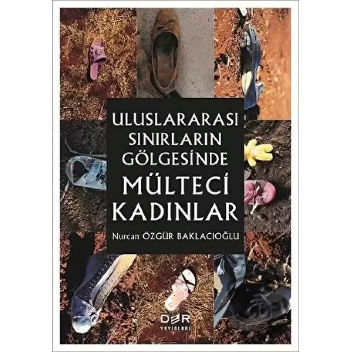 Uluslararası Sınırların Gölgesinde Mülteci Kadınlar