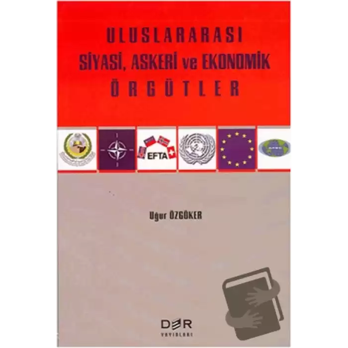 Uluslararası Siyasi, Askeri ve Ekonomik Örgütler