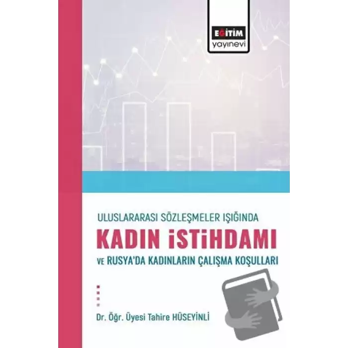 Uluslararası Sözleşmeler Işığında Kadın İstihdamı