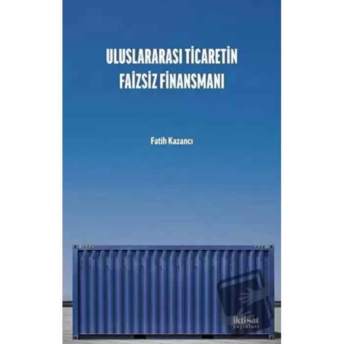 Uluslararası Ticaretin Faizsiz Finansmanı