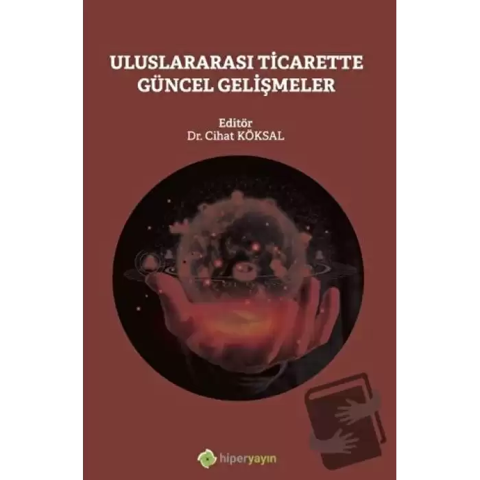 Uluslararası Ticarette Güncel Gelişmeler