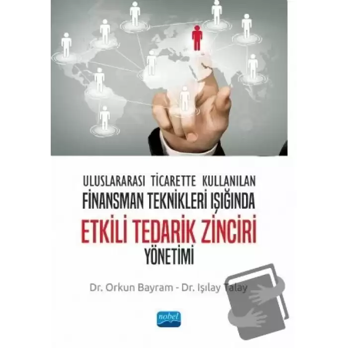 Uluslararası Ticarette Kullanılan Finansman Teknikleri Işığında Etkili Tedarik Zinciri Yönetimi