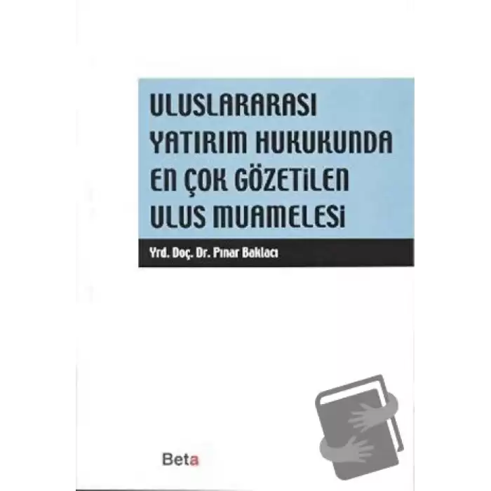 Uluslararası Yatırım Hukukunda En Çok Gözetilen Ulus Muamelesi