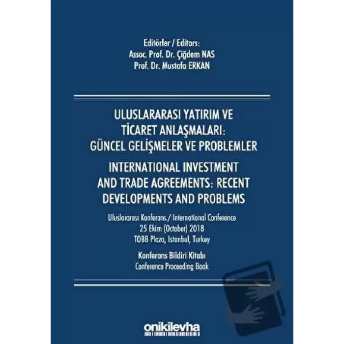 Uluslararası Yatırım ve Ticaret Anlaşmaları: Güncel Gelişmeler ve Problemler