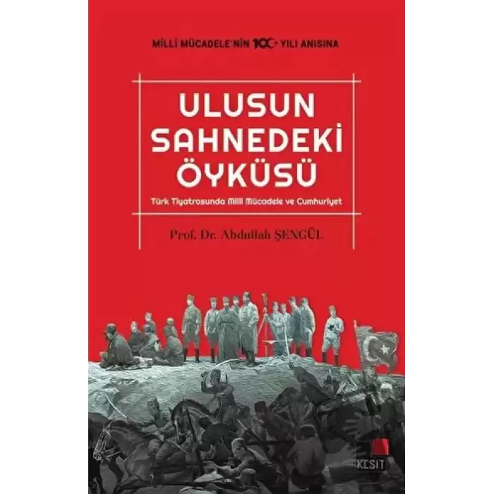 Ulusun Sahnedeki Öyküsü