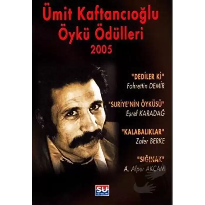 Ümit Kaftancıoğlu Öykü Ödülleri 2005