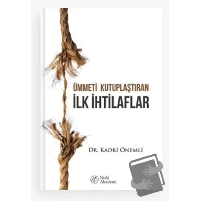 Ümmeti Kutuplaştıran İlk İhtilaflar