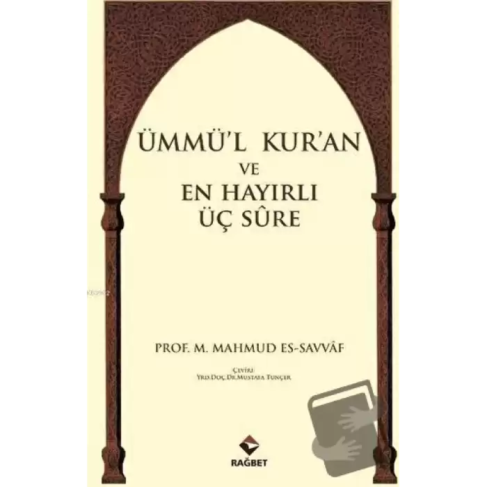 Ümmül Kuran ve En Hayırlı Üç Sure