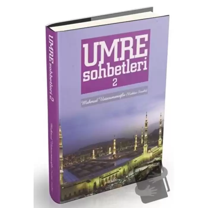 Umre Sohbetleri 2. Cilt