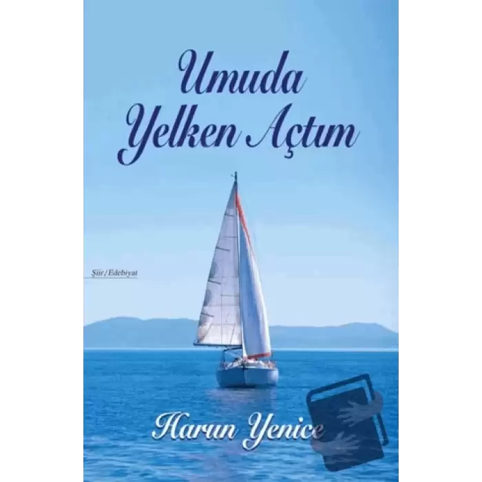 Umuda Yelken Açtım