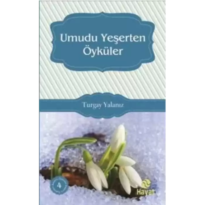 Umudu Yeşerten Öyküler