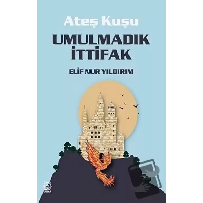 Umulmadık İttifak - Ateş Kuşu 2