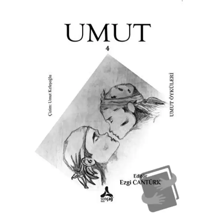 Umut 4 - Umut Öyküleri