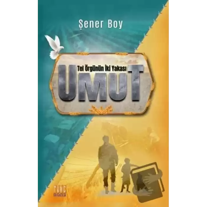 Umut - Tel Örgünün İki Yakası