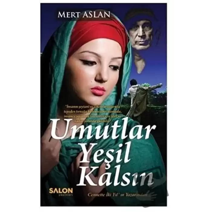 Umutlar Yeşil Kalsın (Ciltli)