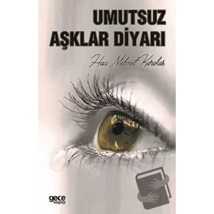 Umutsuz Aşklar Diyarı