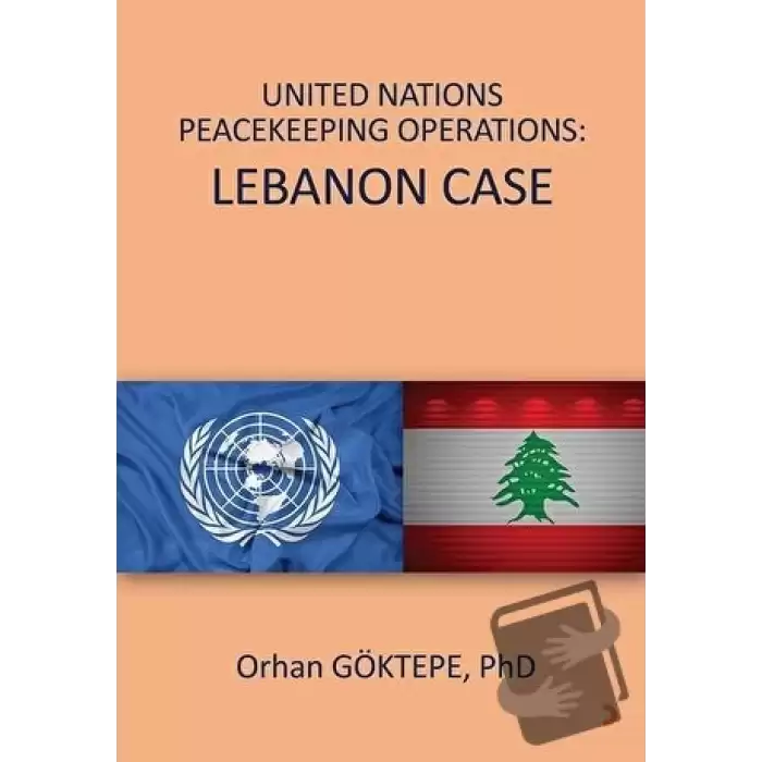 United Nations Peacekeeping Operations: Lebanon Case