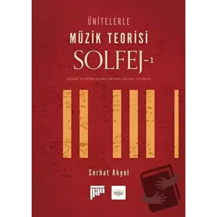 Ünitelerle Müzik Teorisi Solfej - 1