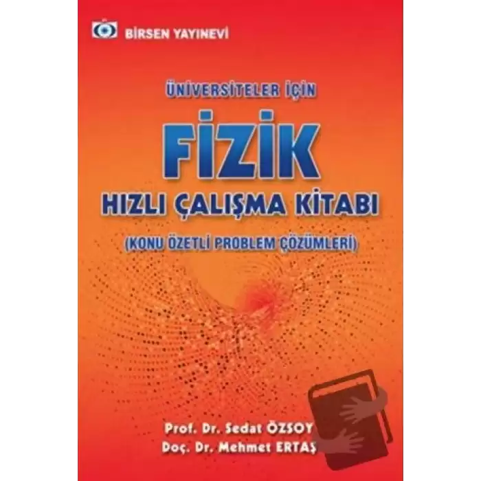 Üniversiteler İçin Fizik Hızlı Çalışma Kitabı