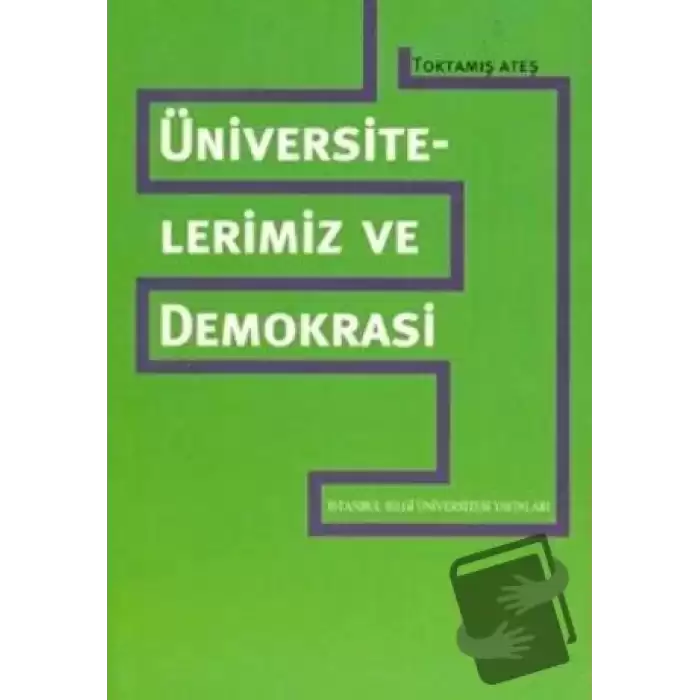 Üniversitelerimiz ve Demokrasi