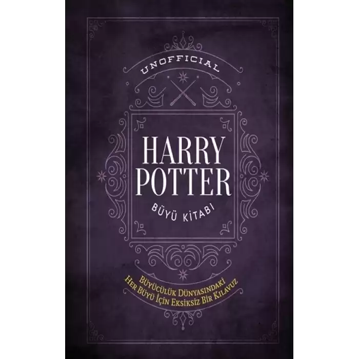 Unofficial Harry Potter Büyü Kitabı (Ciltli)