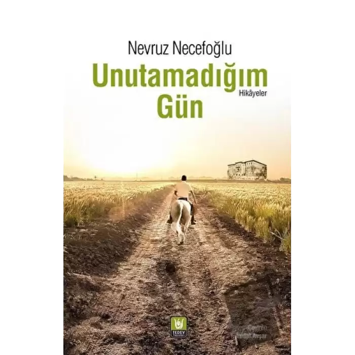 Unutamadığım Gün