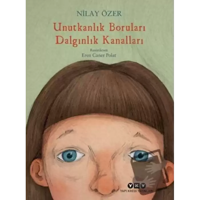 Unutkanlık Boruları Dalgınlık Kanalları