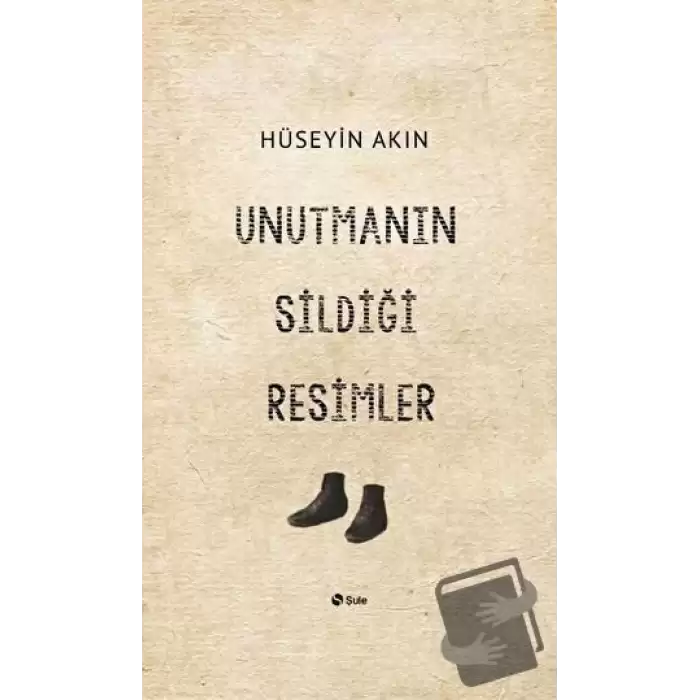 Unutmanın Sildiği Resimler