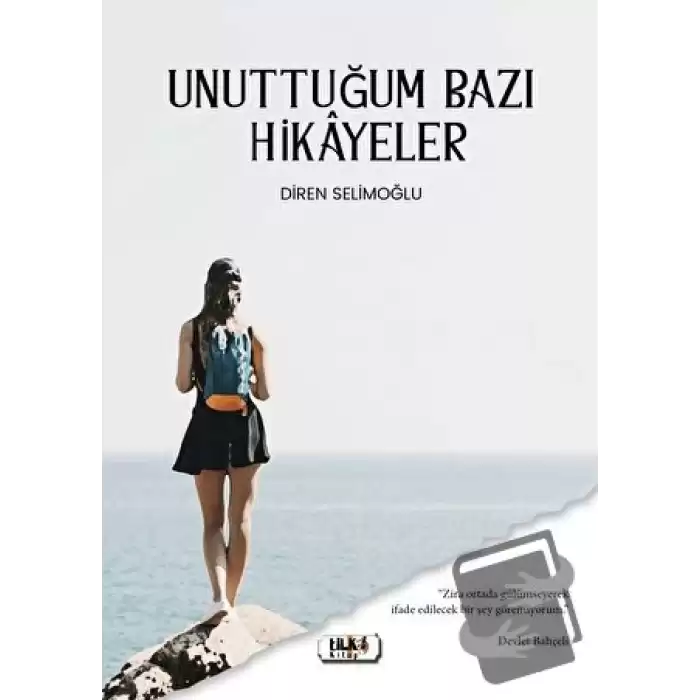 Unuttuğum Bazı Hikayeler