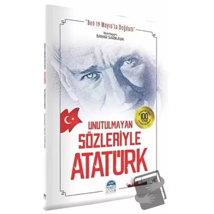 Unutulmayan Sözleriyle Atatürk