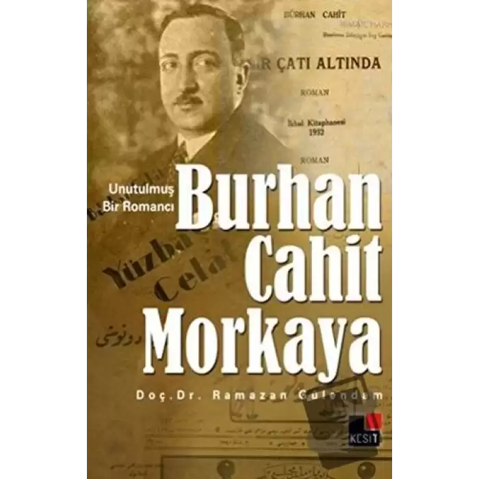 Unutulmuş Bir Romancı Burhan Cahit Morkaya