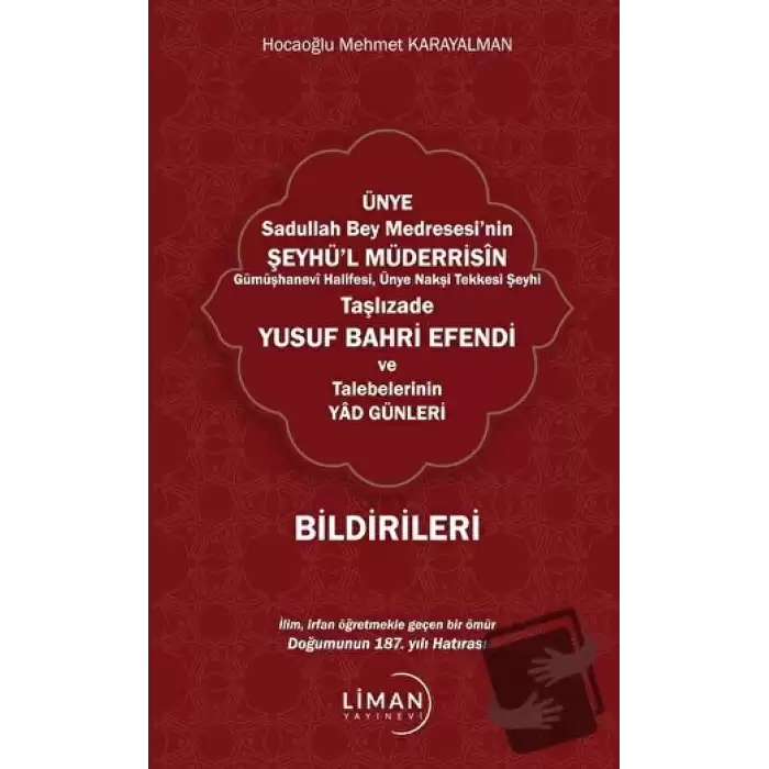 Ünye Sadullah Bey Medresesinin Şeyhül Müderrisin Gümüşhane Halifesi, Ünye Nakşi Tekkesi Şeyhi Taşlızade Yusuf Bahri Efendi Ve Talebelerinin Yad Günleri