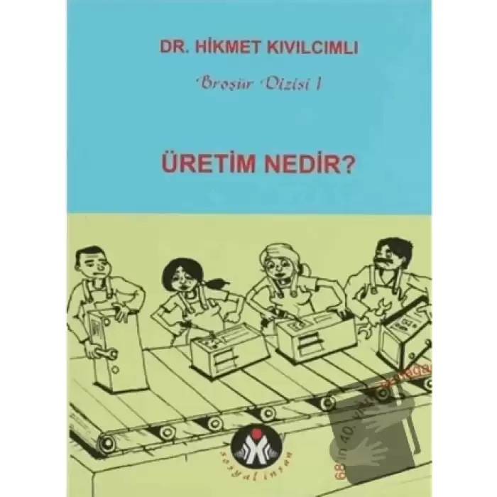 Üretim Nedir?