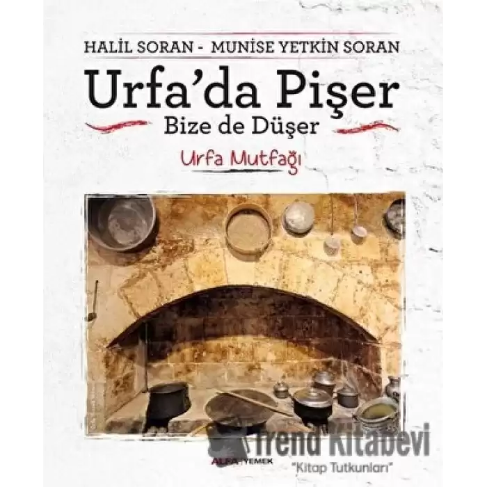 Urfada Pişer Bize de Düşer