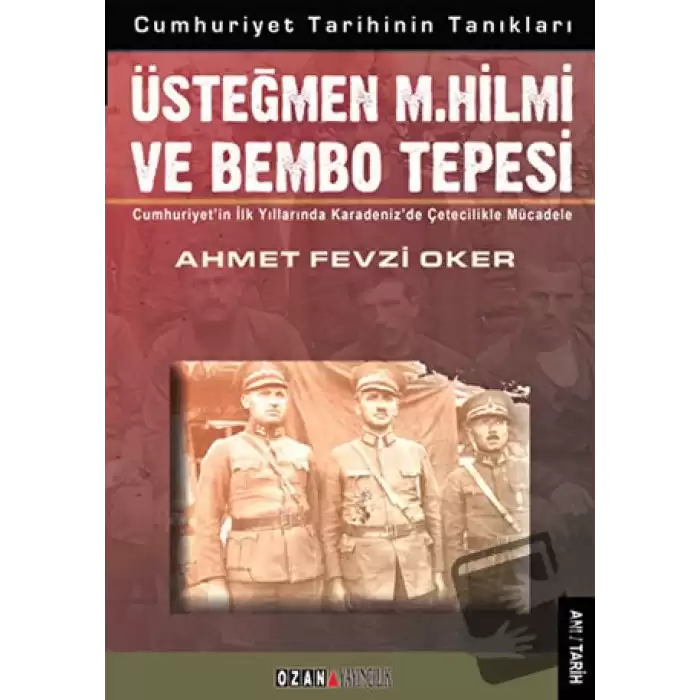 Üsteğmen M. Hilmi ve Bembo Tepesi