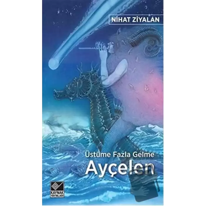 Üstüme Fazla Gelme Ayçelen