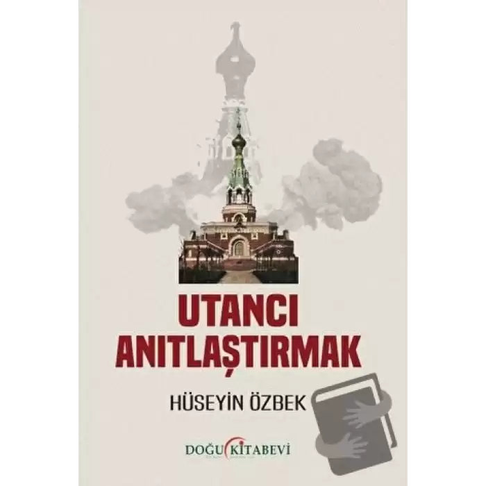 Utancı Anıtlaştırmak