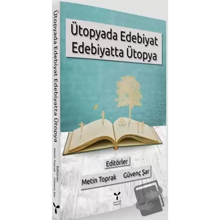 Ütopyada Edebiyat Edebiyatta Ütopya