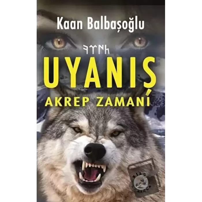 Uyanış - Akrep Zamanı