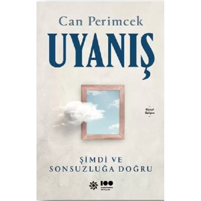 Uyanış: Şimdi ve Sonsuzluğa Doğru