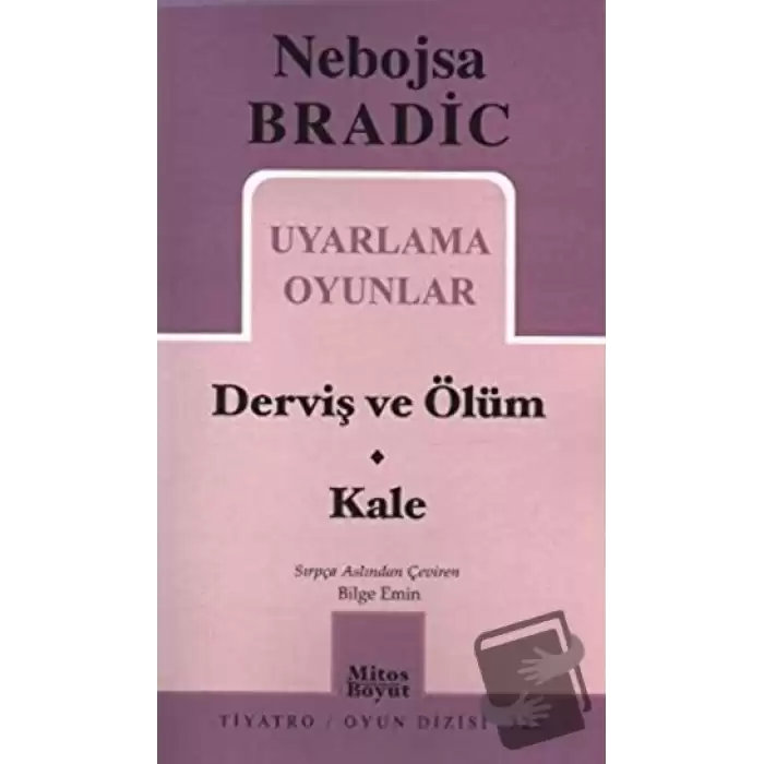 Uyarlama Oyunlar - Derviş ve Ölüm / Kale