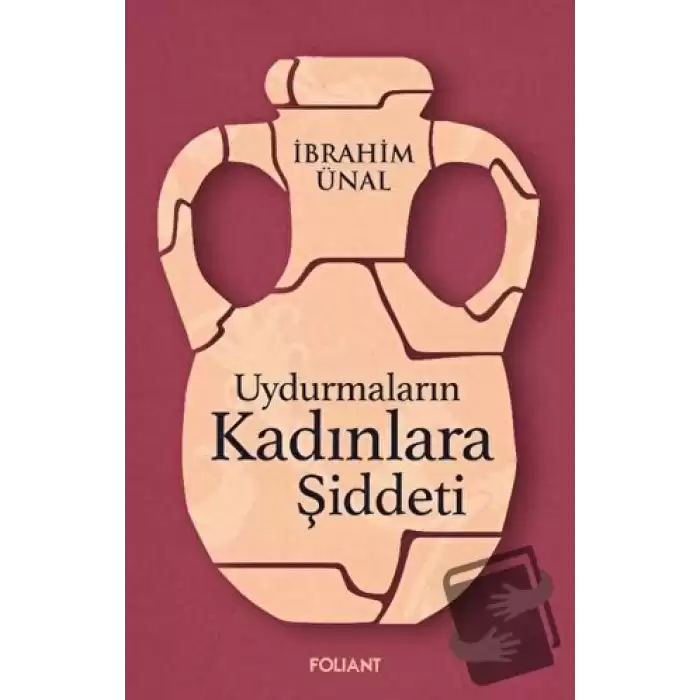 Uydurmaların Kadınlara Şiddeti