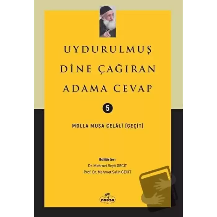 Uydurulmuş Dine Çağıran Adama Cevap