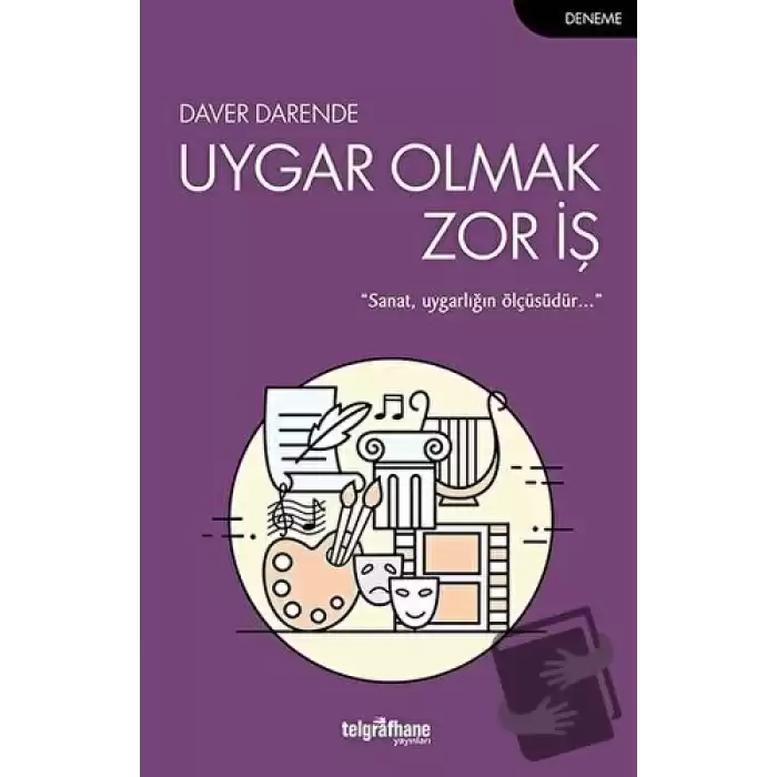 Uygar Olmak Zor İş