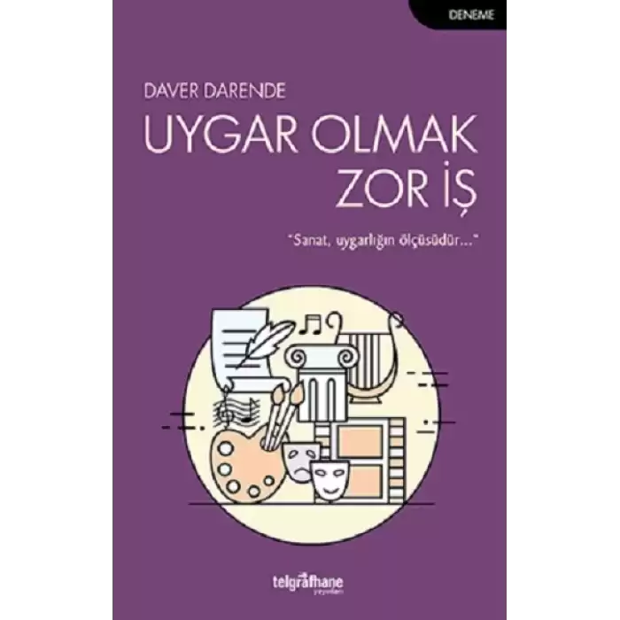 Uygar Olmak Zor İş