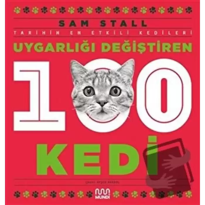 Uygarlığı Değiştiren 100 Kedi