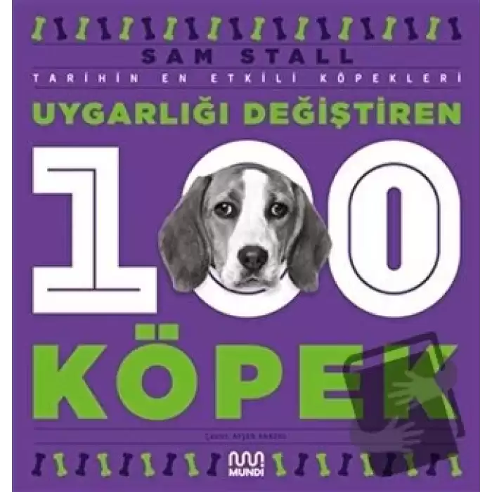 Uygarlığı Değiştiren 100 Köpek