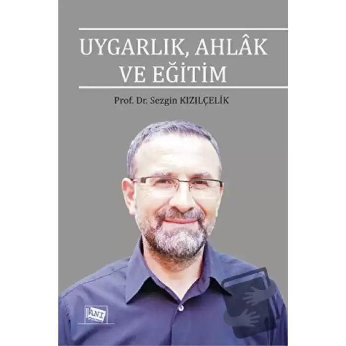 Uygarlık, Ahlak ve Eğitim